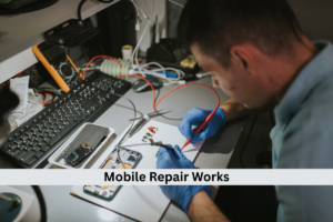 Mobile Repair Works