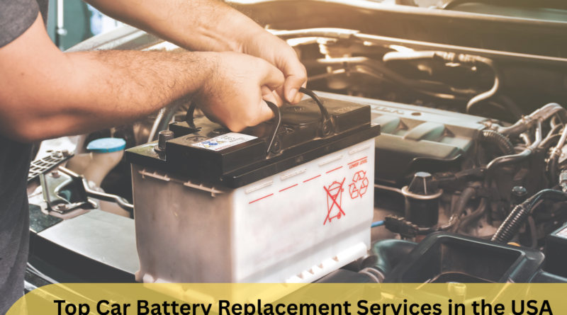 Top Car Battery Replacement Services in the USA