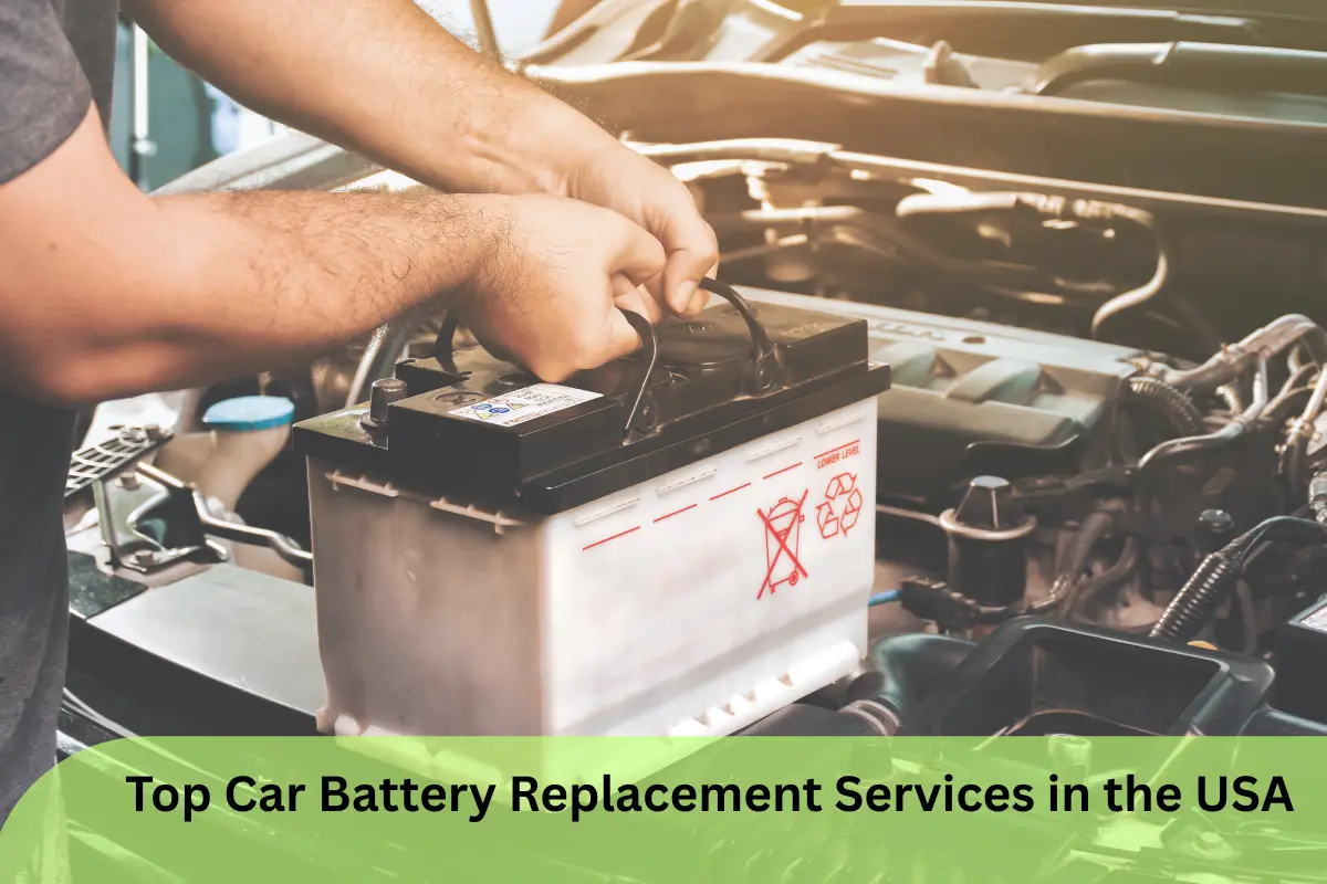 Top Car Battery Replacement Services in the USA